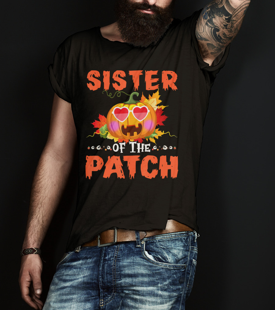 Sister Of The Patch Pumpkin Halloween Co Hearts Leaves Skulls T-Shirt