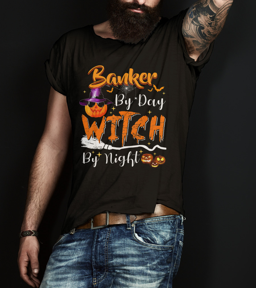 Banker By Day Witch By Night Halloween Pumpkin Broomstick Bats Spiderweb T-Shirt