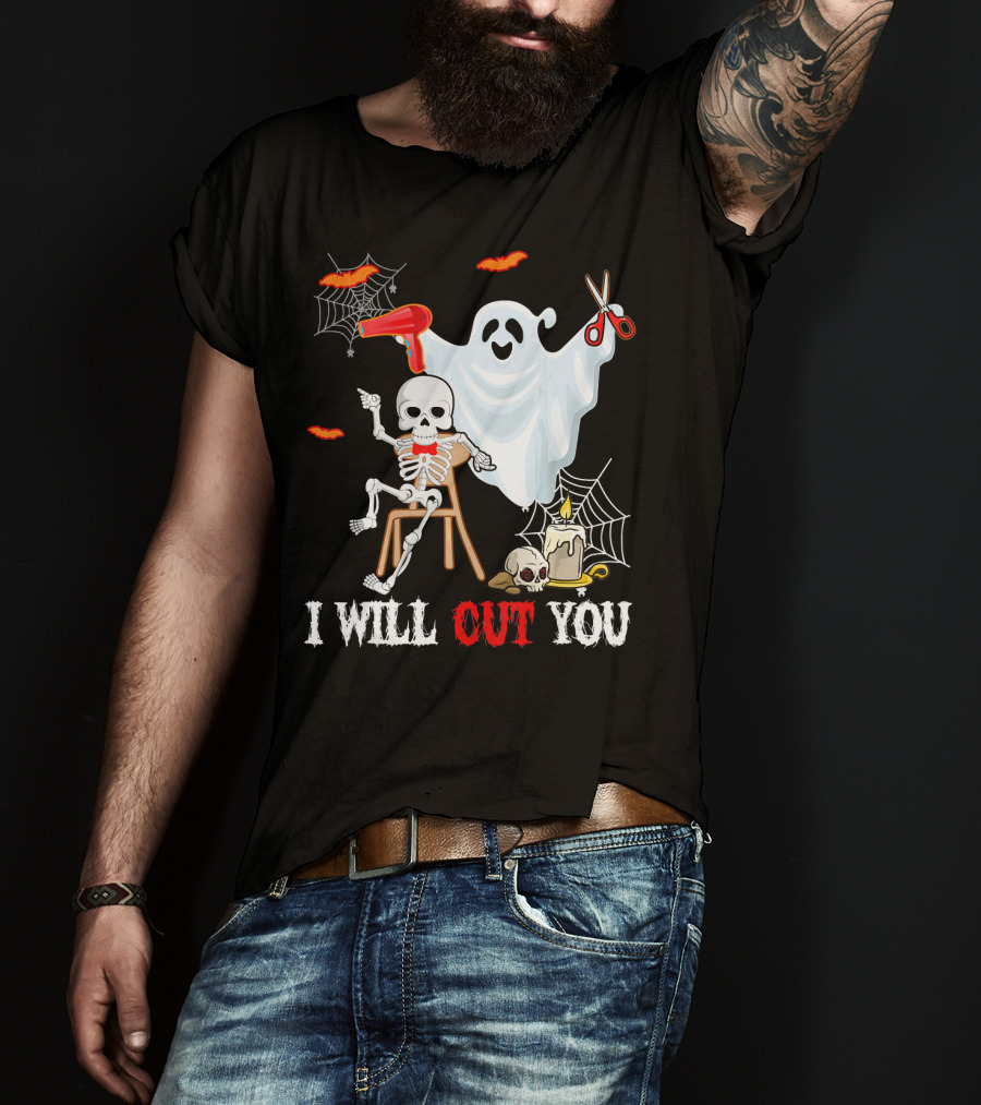 I Will Cut You Funny Boo Hairdresser Ghost Skeleton T-Shirt