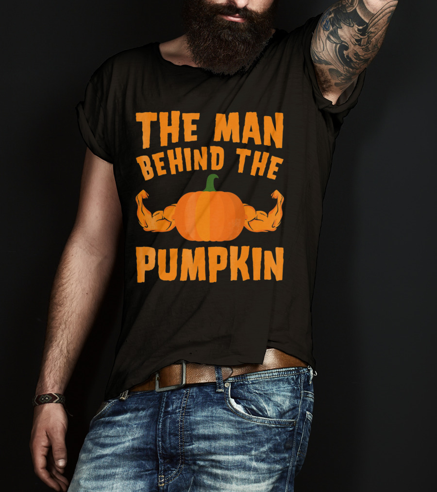 The Man Behind The Pumpkin Halloween Funny Dad T-Shirt