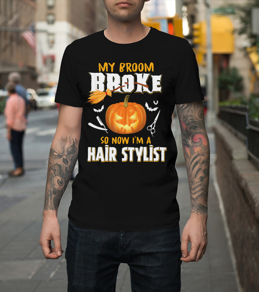 My Broom Broke Pumpkin Bat Scissors Hair Stylist T-Shirt