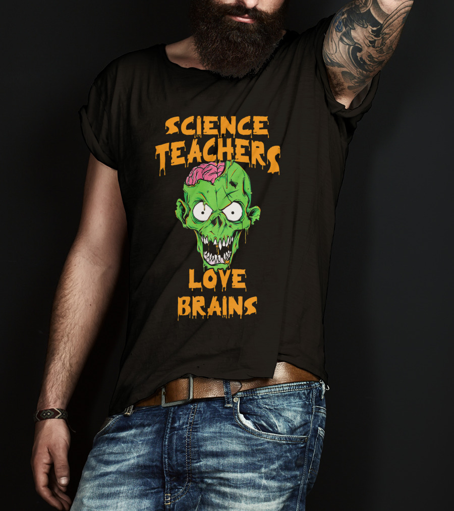 Science Teachers Love Brains Zombie Head Halloween T-Shirt