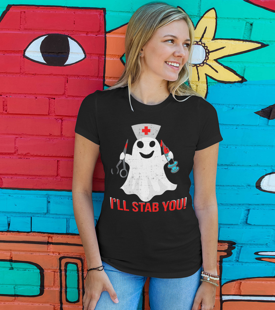 Funny Ghost Nurse I'll Stab You Halloween Humor T-Shirt