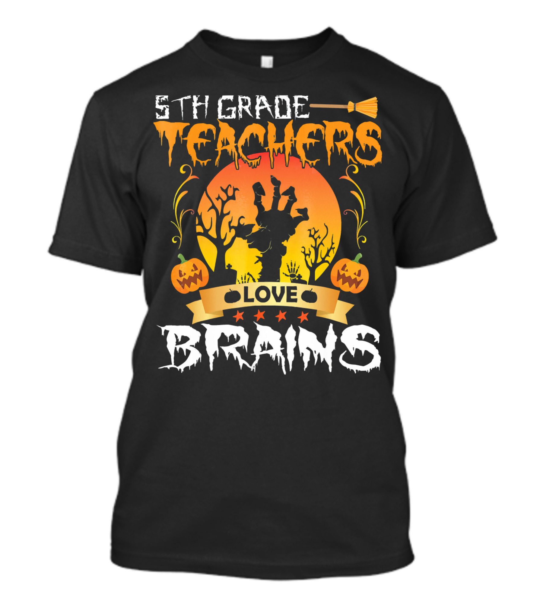 5th Grade Teachers Love Brains Tomb Pumpkin Moon T-Shirt