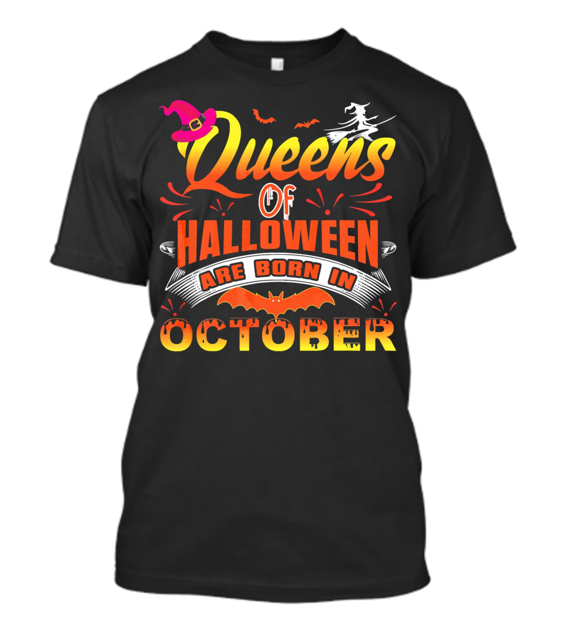 Queens Of Halloween Are Born In October Witches Bats And Hats T-Shirt