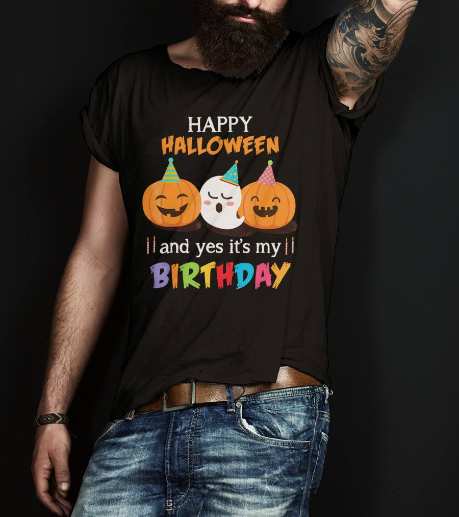 Happy Halloween And Yes It's My Birthday With Pumpkins And Ghost Party Hats T-Shirt