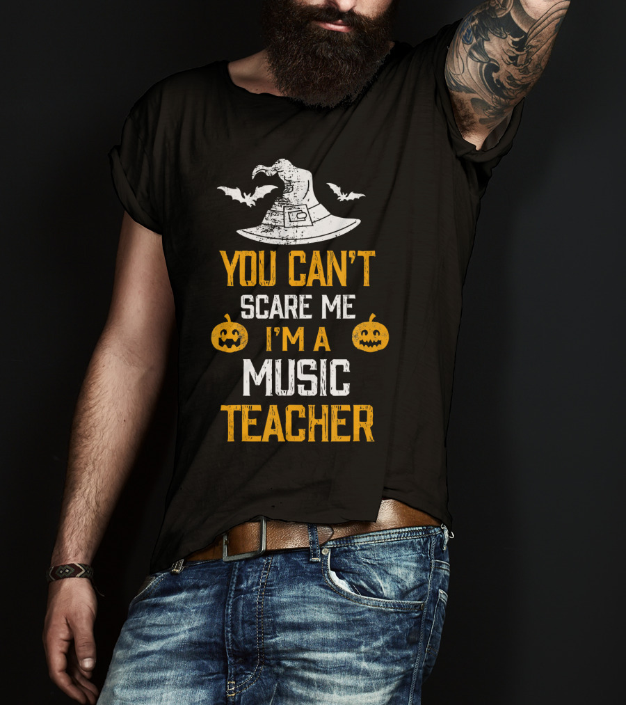 You Can't Scare Me I'm A Music Teacher Witch Hat Bats Pumpkins T-Shirt