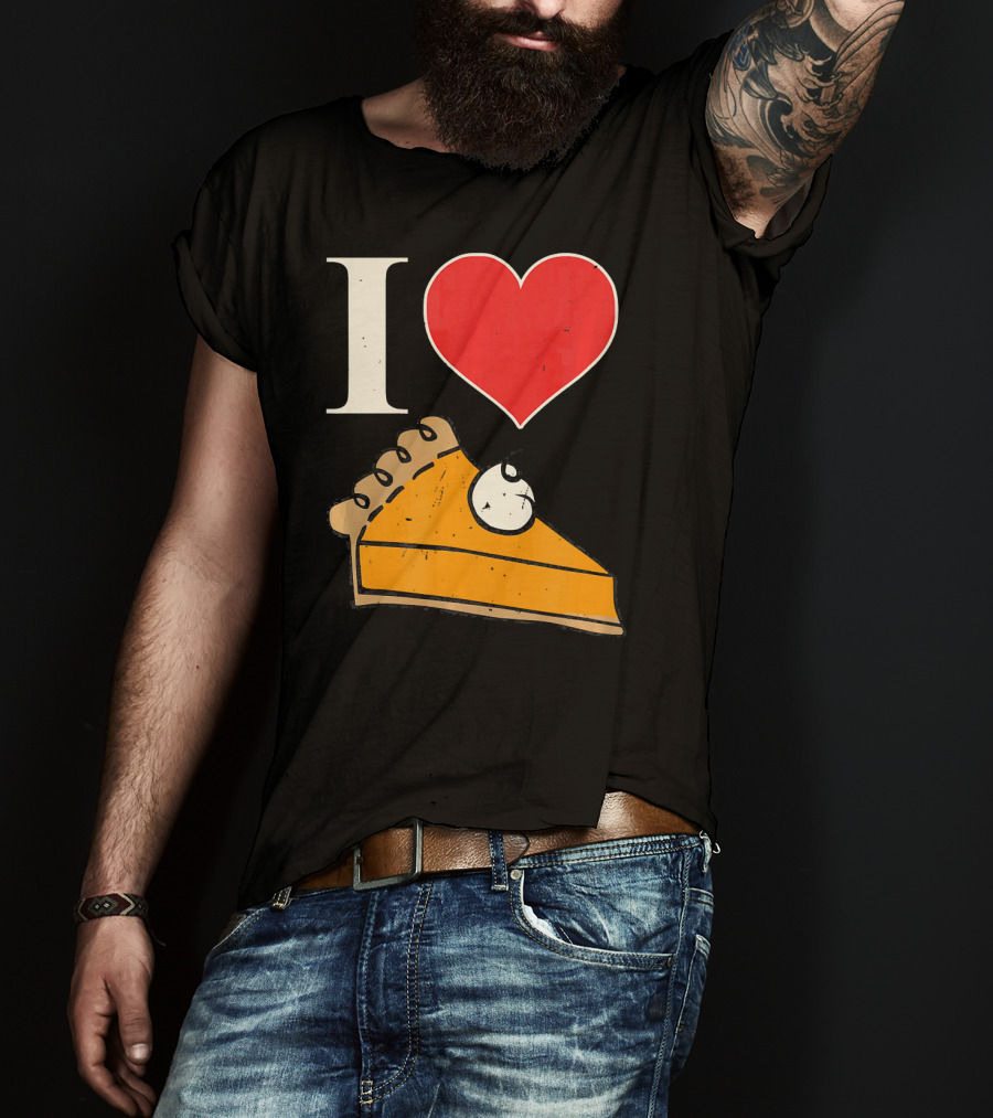 I Love Pumpkin Pie Heart Slice Funny Holiday T-Shirt