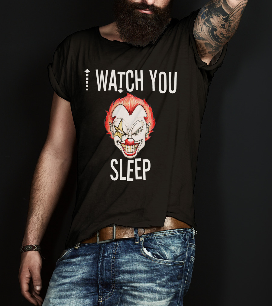 I Watch You Sleep Wicked Killer Clown Halloween T-Shirt