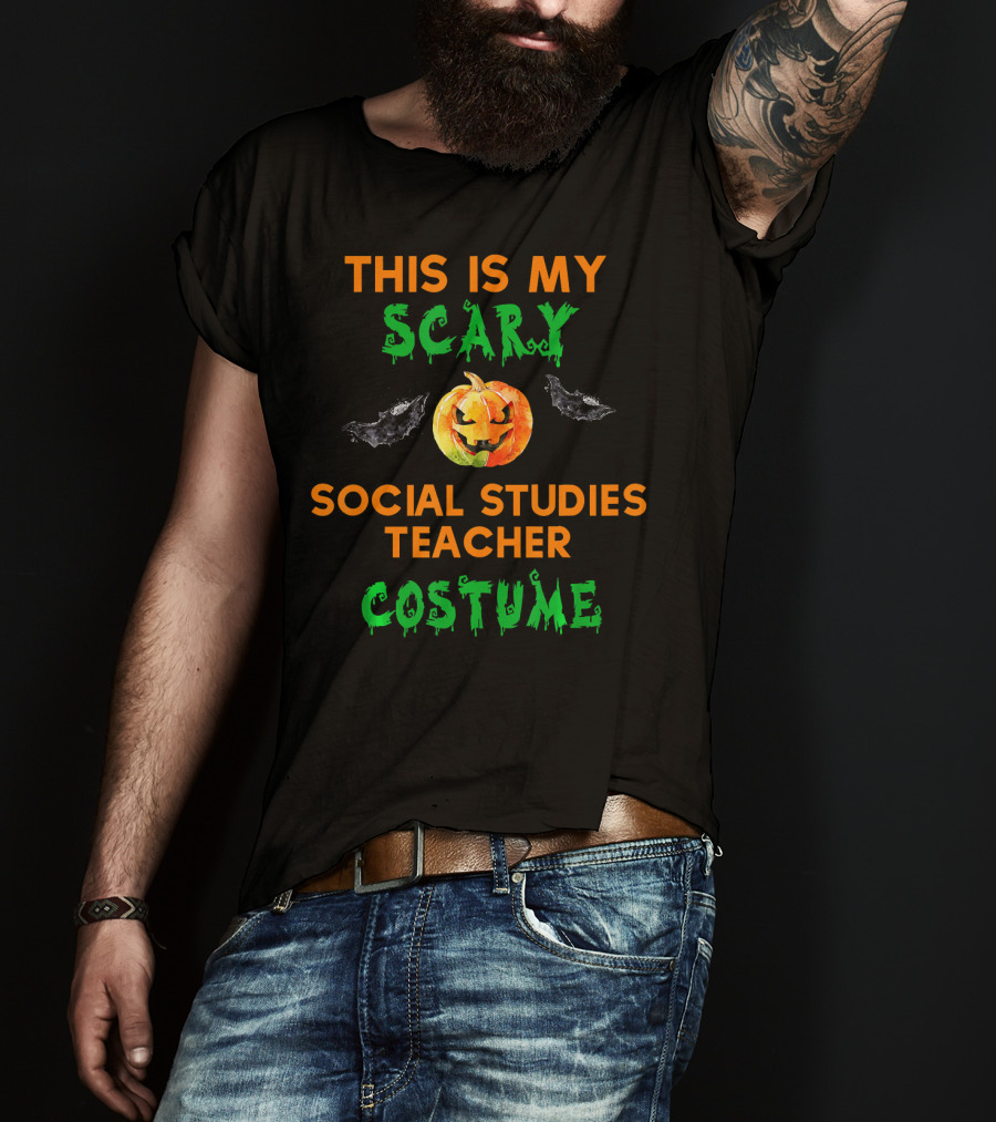 This Is My Scary Social Studies Teacher Costume T-Shirt