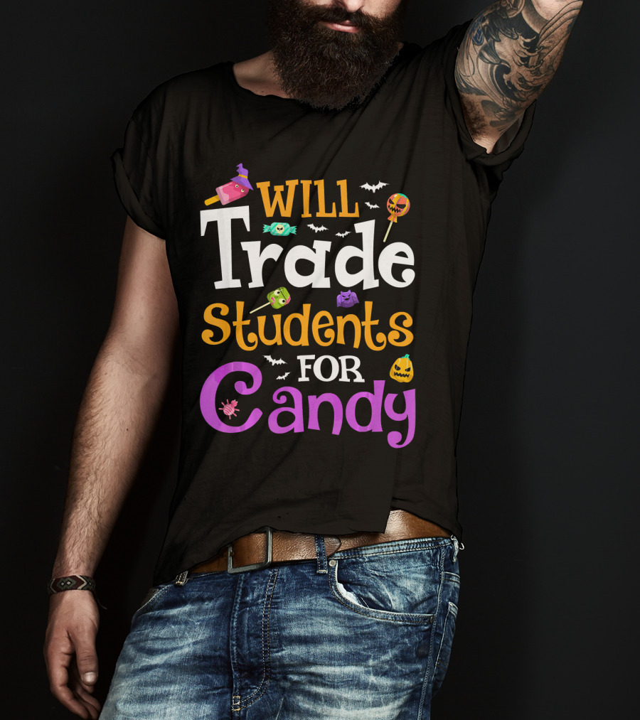 Will Trade Students For Candy Halloween Teacher Shirt With Cute Sweets And Bats T-Shirt