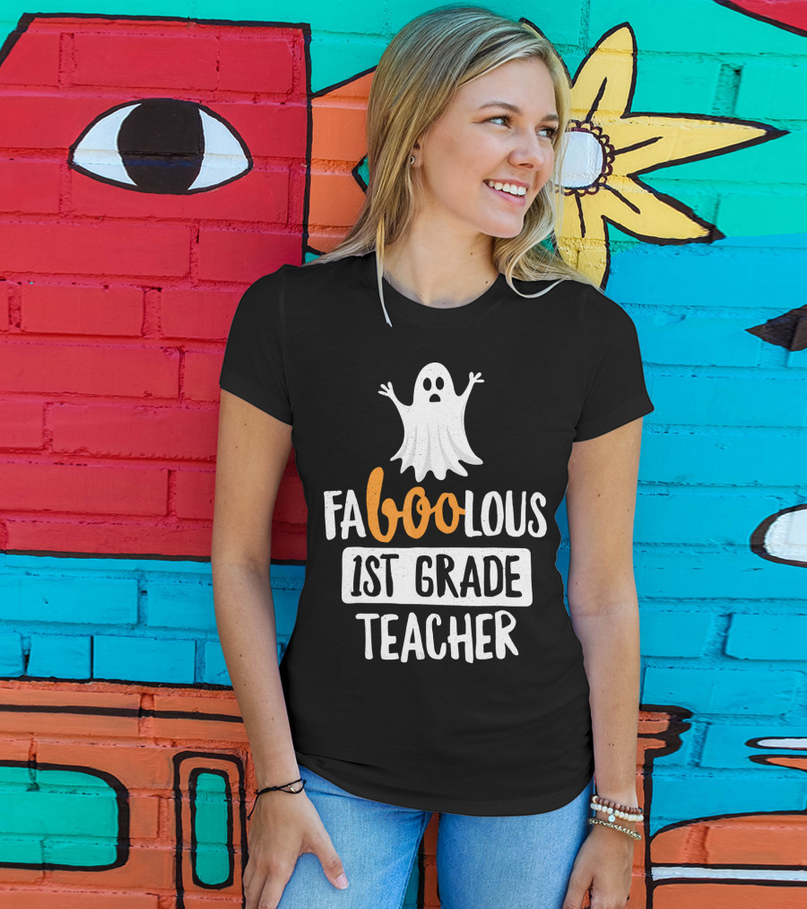 Faboolous 1st Grade Teacher Ghost Halloween T-Shirt