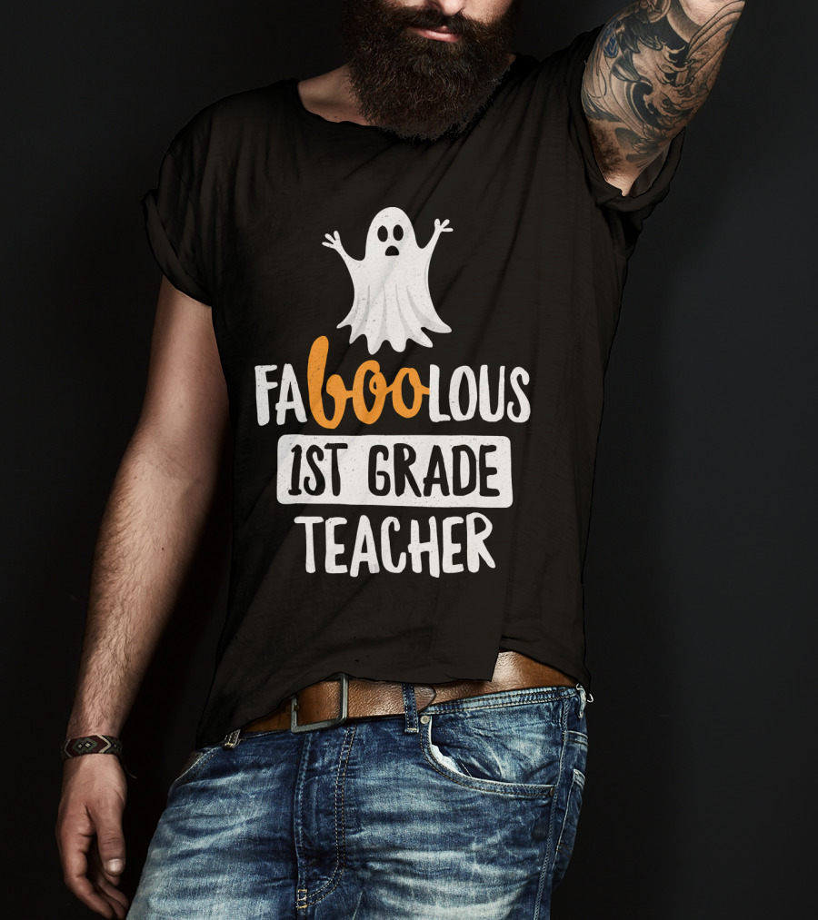 Faboolous 1st Grade Teacher Ghost Halloween T-Shirt