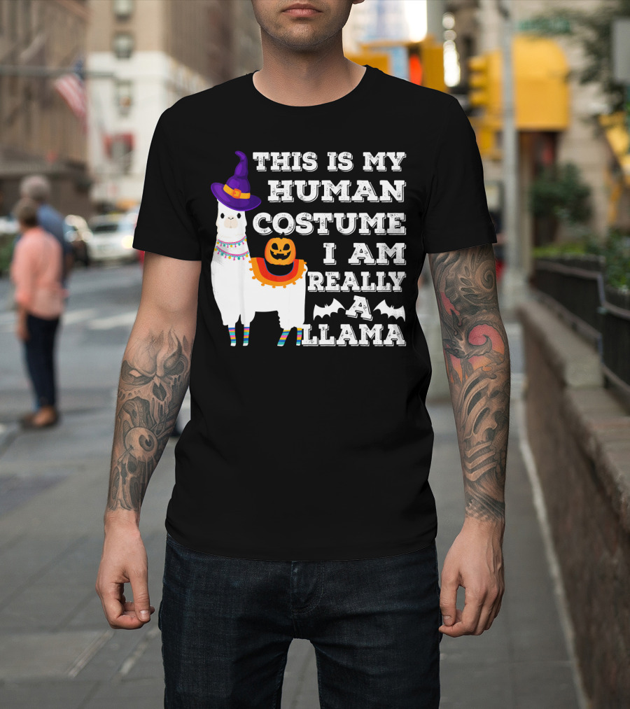 This Is My Human Costume I Am Really A Llama Halloween Witch Hat Pumpkin Bat T-Shirt