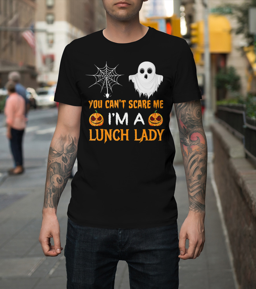 You Can't Scare Me I'm A Lunch Lady Ghost Pumpkin Spiderweb T-Shirt
