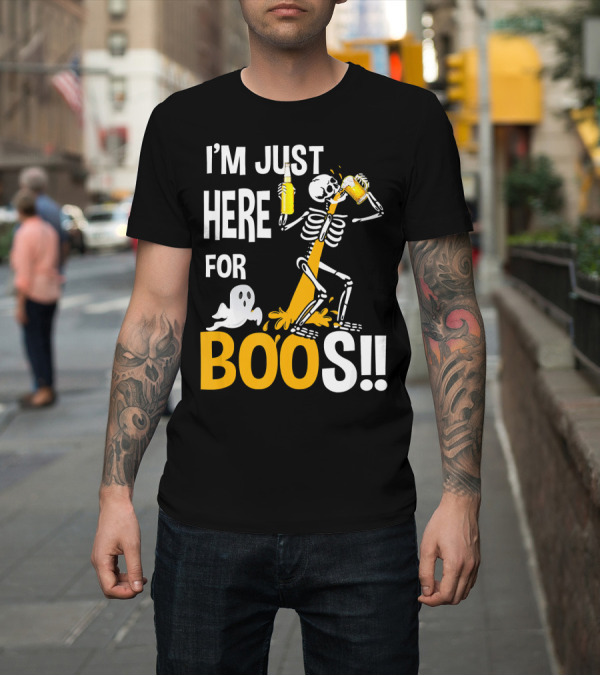Shirt: I'm Just Here for the BOOs Skeleton Drinking Ghost T-Shirt I'm Just Here for the BOOs Skeleton Drinking Ghost T-Shirt
