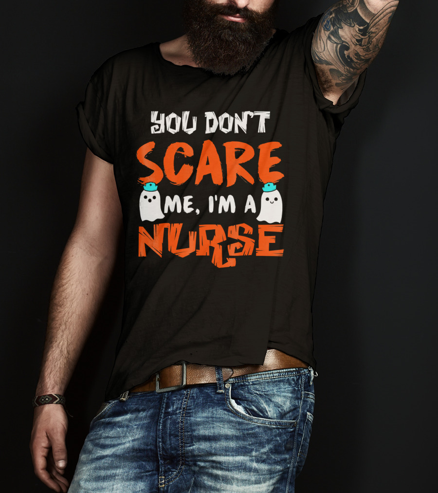 You Don't Scare Me I'm A Nurse With Ghosts Halloween T-Shirt
