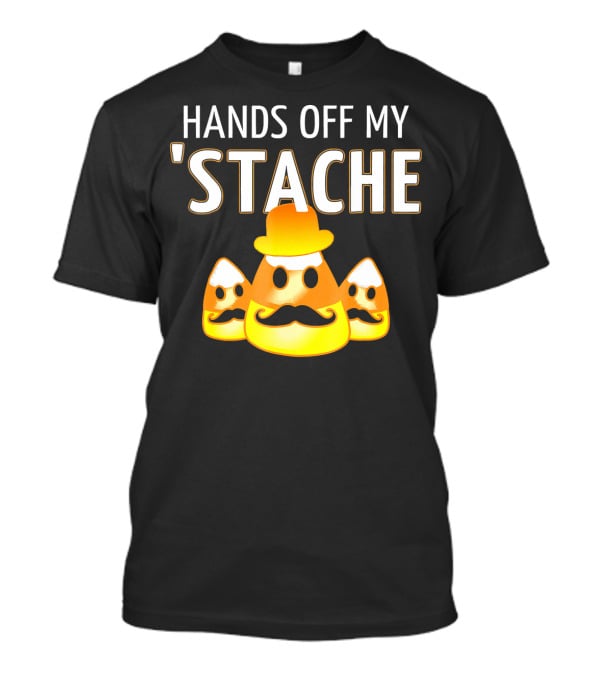 HANDS OFF MY STACHE Candy Corn Moustache Trio T-Shirt