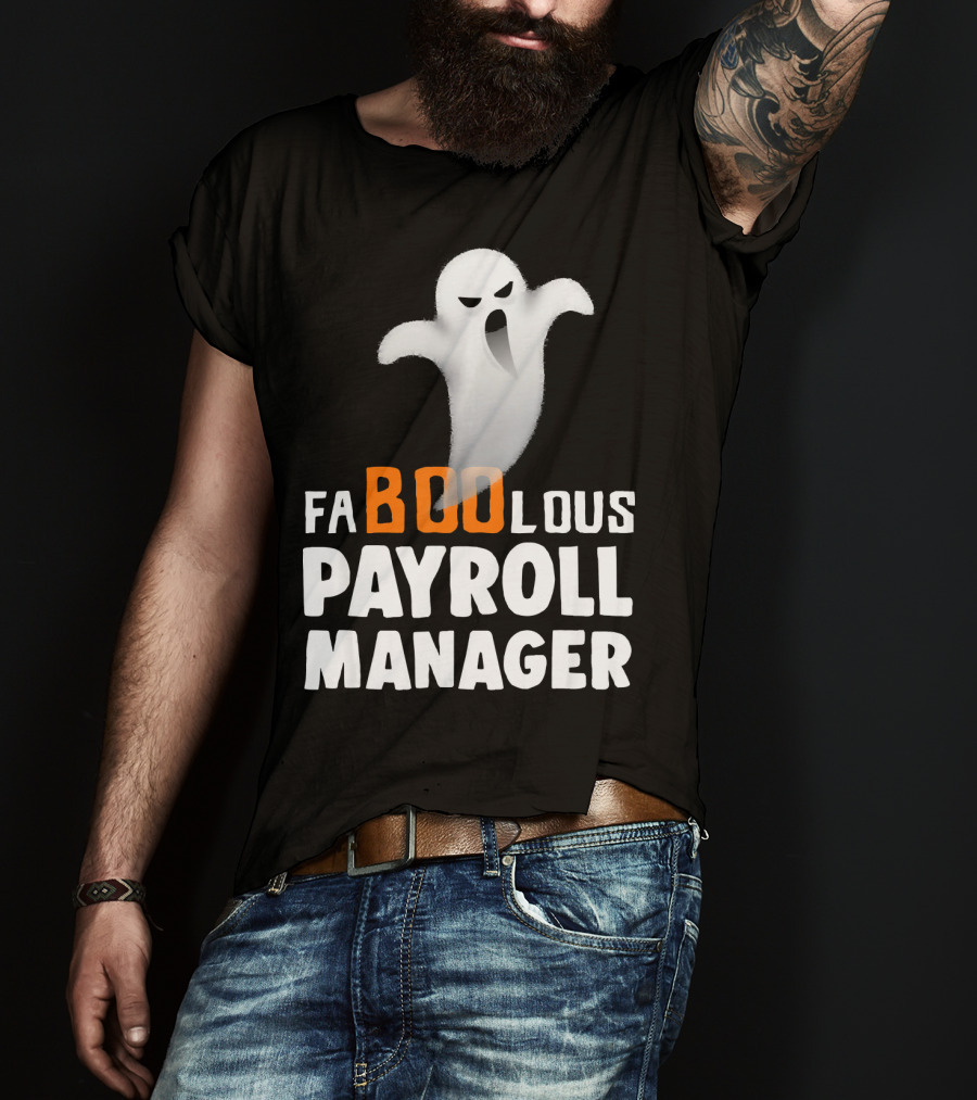 Halloween Faboolous Payroll Manager Ghost T-Shirt