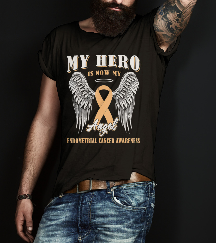 My Hero Is Now My Angel Endometrial Cancer Awareness T-Shirt