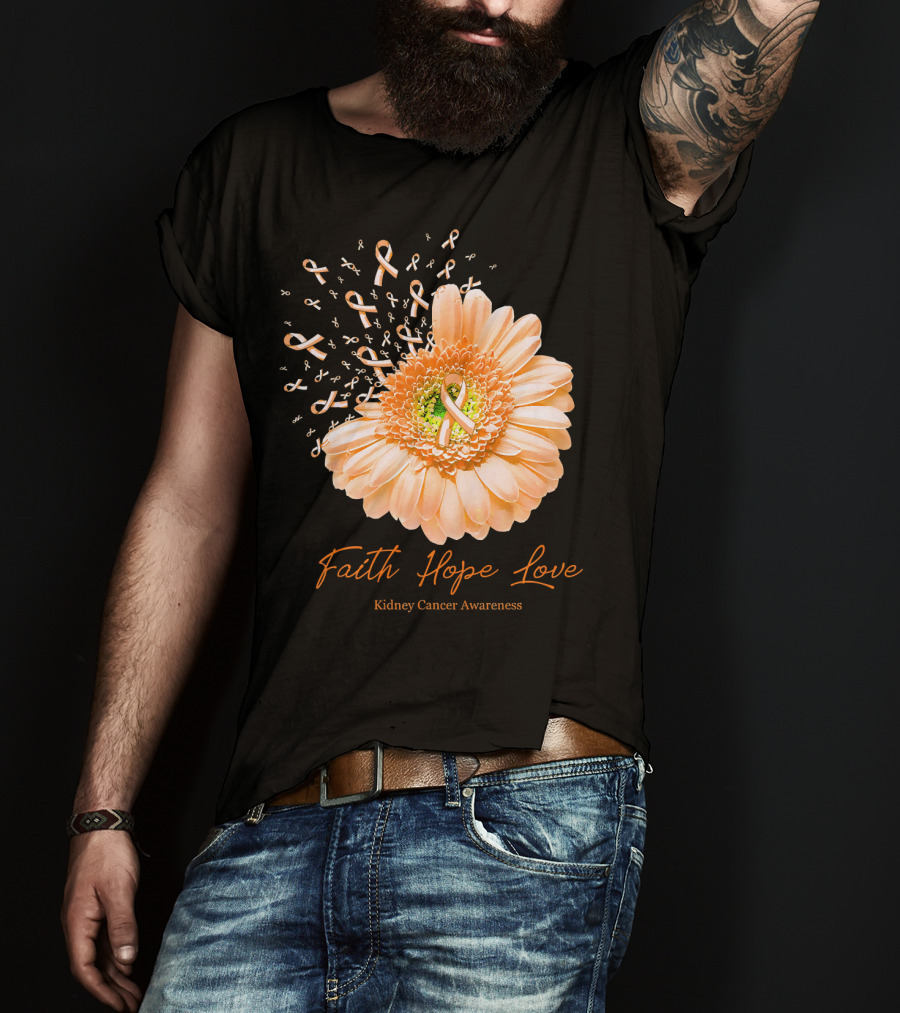 Faith Hope Love Kidney Cancer Awareness Orange Ribbon Flower T-Shirt