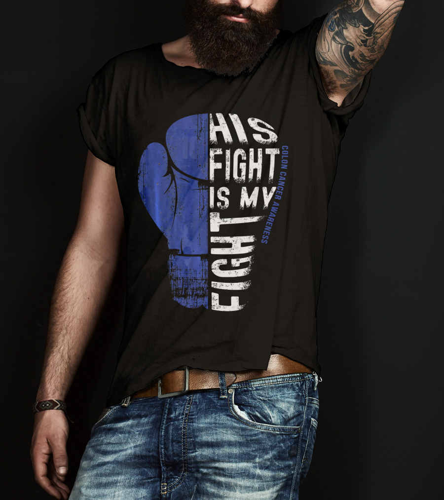His Fight Is My Fight Colon Cancer Awareness Boxing Glove T-Shirt