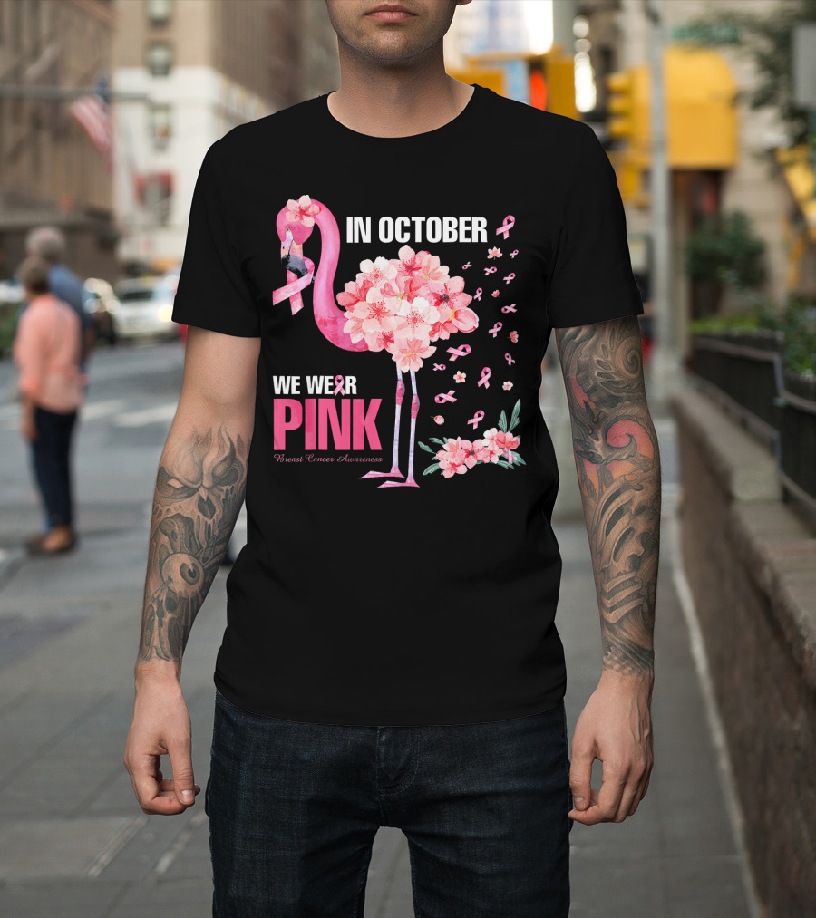 In October We Wear Pink Breast Cancer Awareness Flamingo Cherry Blossom T-Shirt