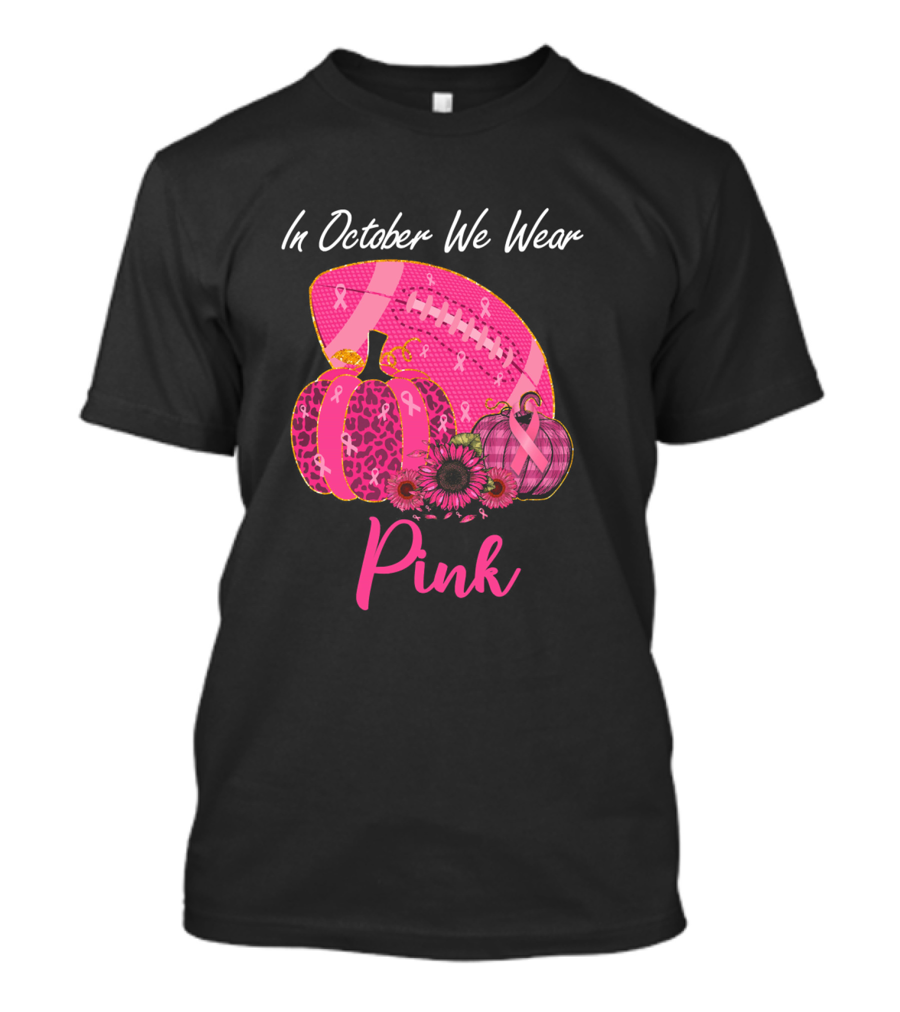 In October We Wear Pink Pumpkin And Football Breast Cancer Awareness T-Shirt