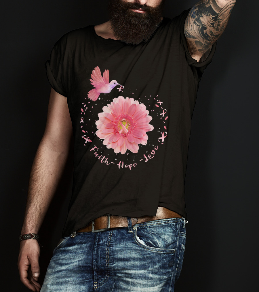 Faith Hope Love Pink Ribbon Hummingbird Daisy T-Shirt