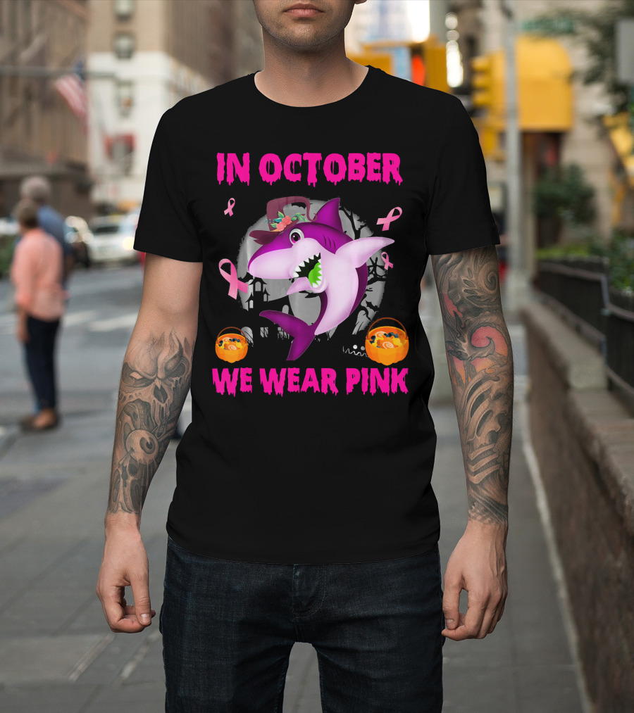 In October We Wear Pink Sharks Ribbon Halloween T-Shirt