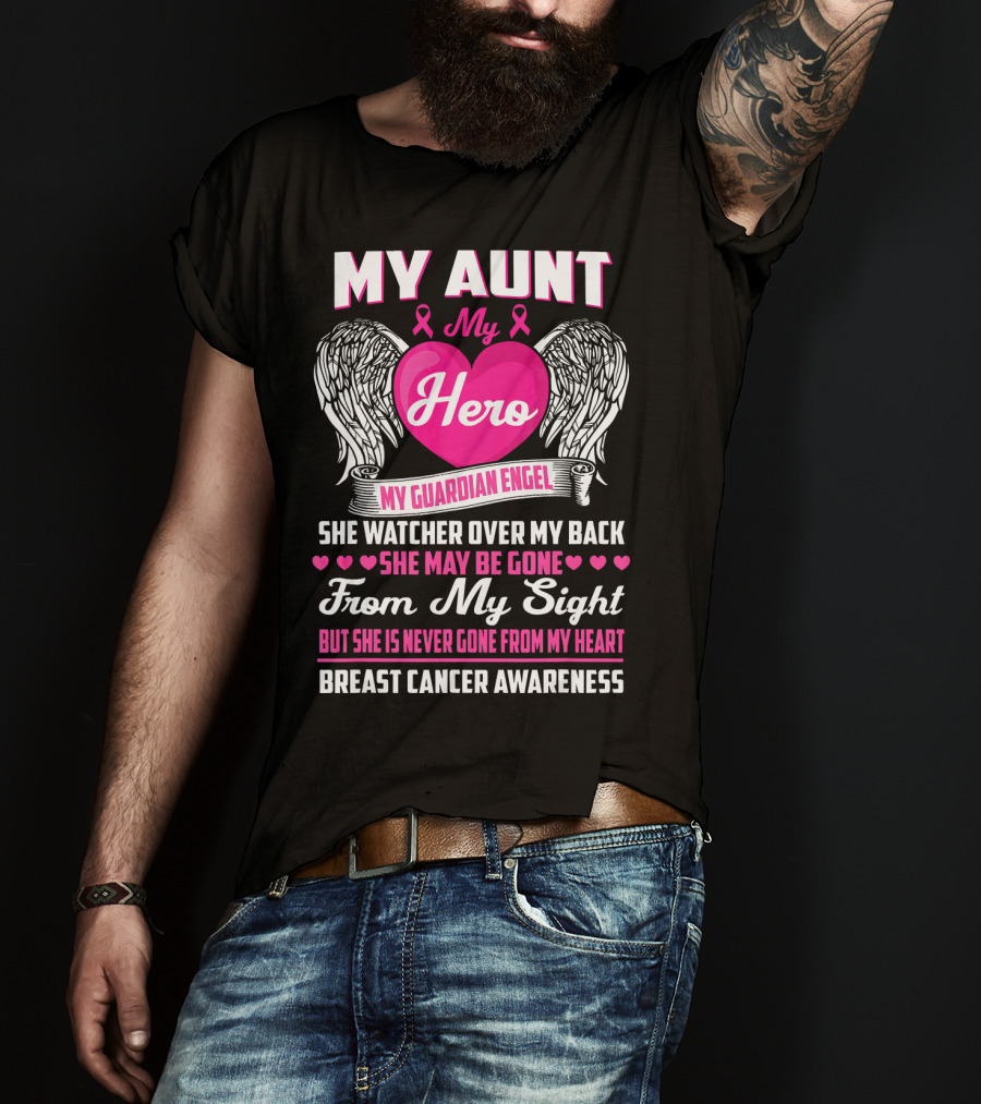 My Aunt My Hero My Guardian Angel She Watched Over My Back Breast Cancer Awareness T-Shirt