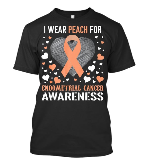 I Wear Peach For Endometrial Cancer Awareness Ribbon Heart T-Shirt