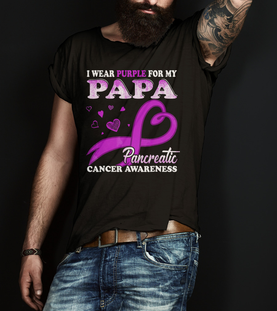 I Wear Purple For My Papa Pancreatic Cancer Awareness T-Shirt