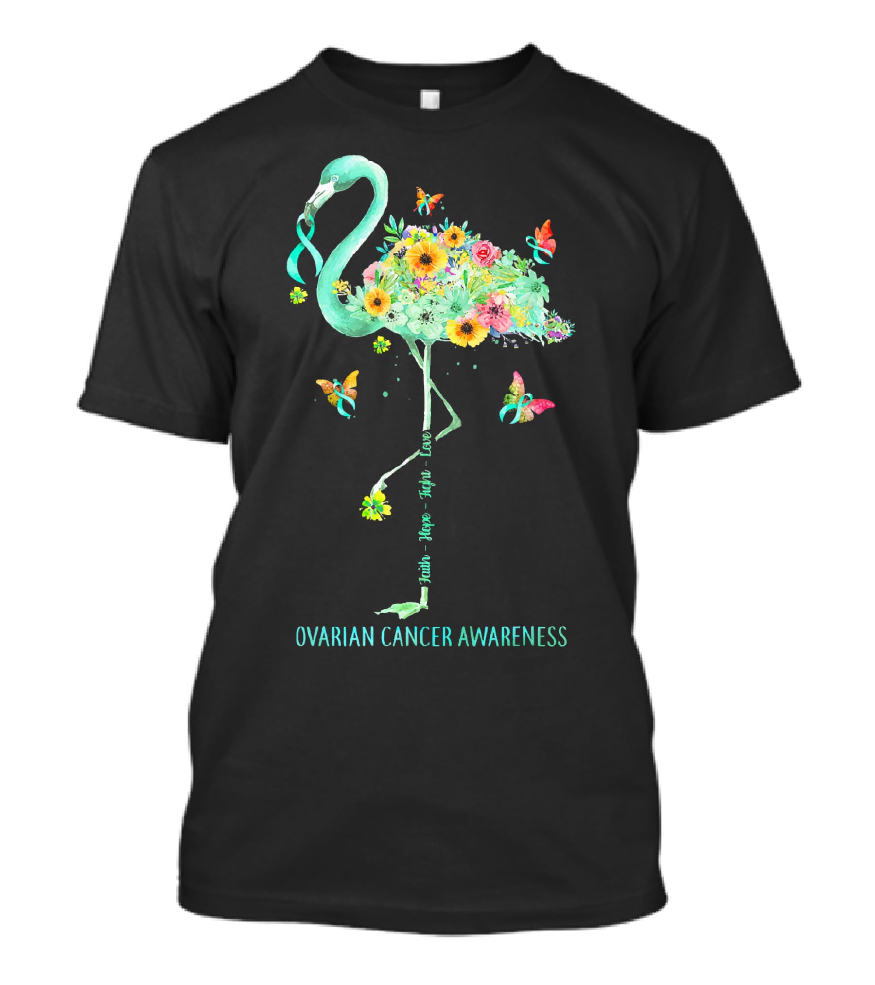 Faith Hope Fight Love Floral Flamingo Ovarian Cancer Awareness T-Shirt