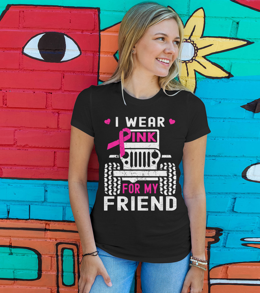 I Wear Pink For My Friend Jeep Breast Cancer Awareness T-Shirt
