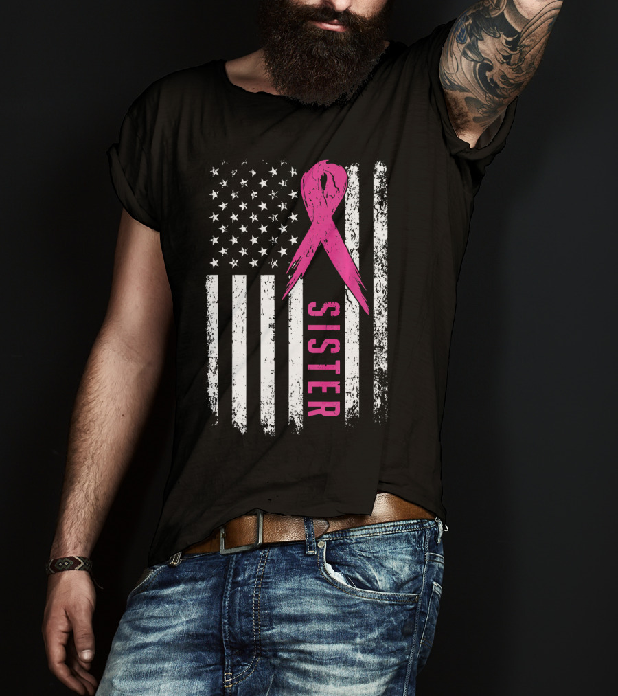 Sister Pink Ribbon American Flag Breast Cancer Awareness T-Shirt