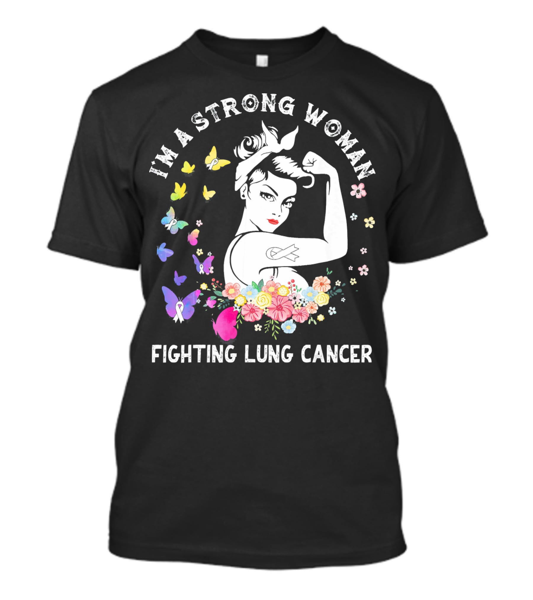 I'm A Strong Woman Fighting Lung Cancer Ribbon Flowers Butterflies T-Shirt