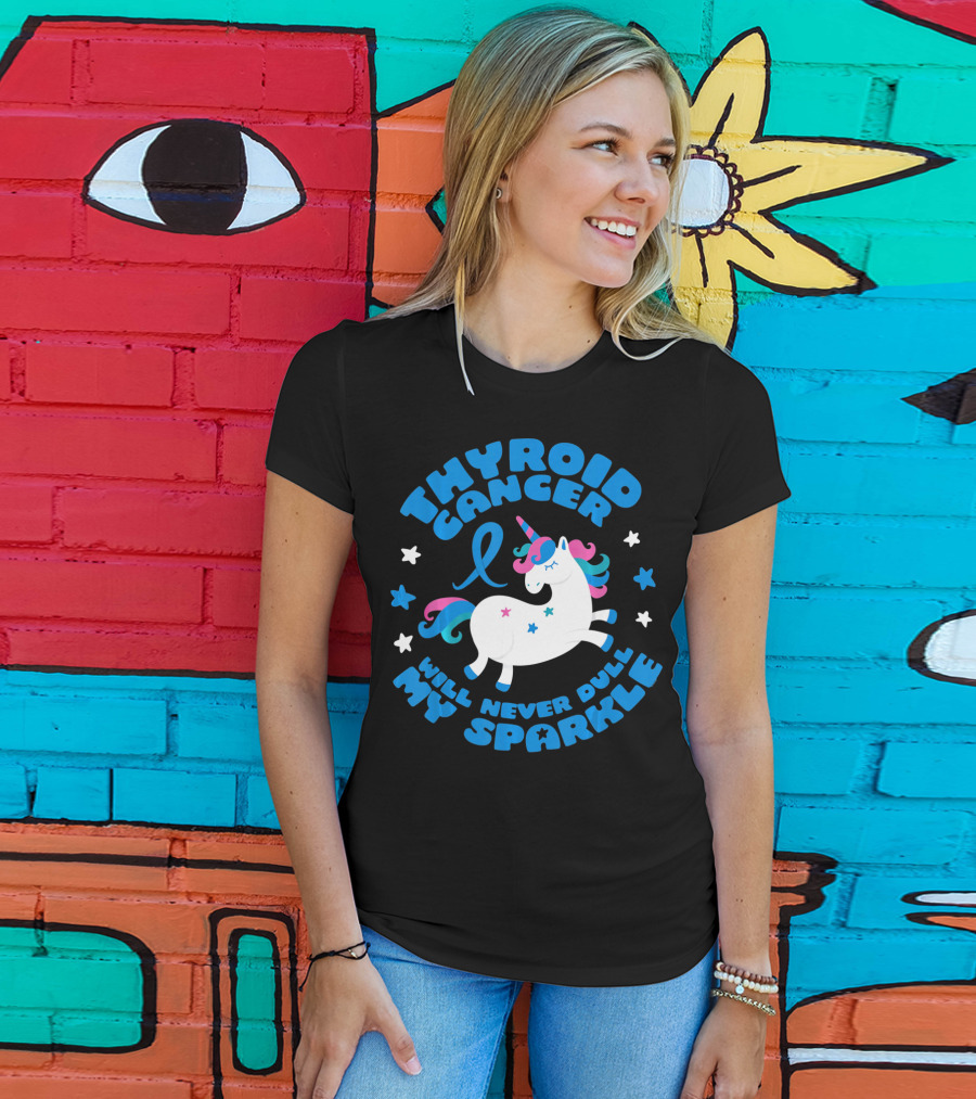 Thyroid Cancer Will Never Dull My Sparkle Unicorn T-Shirt
