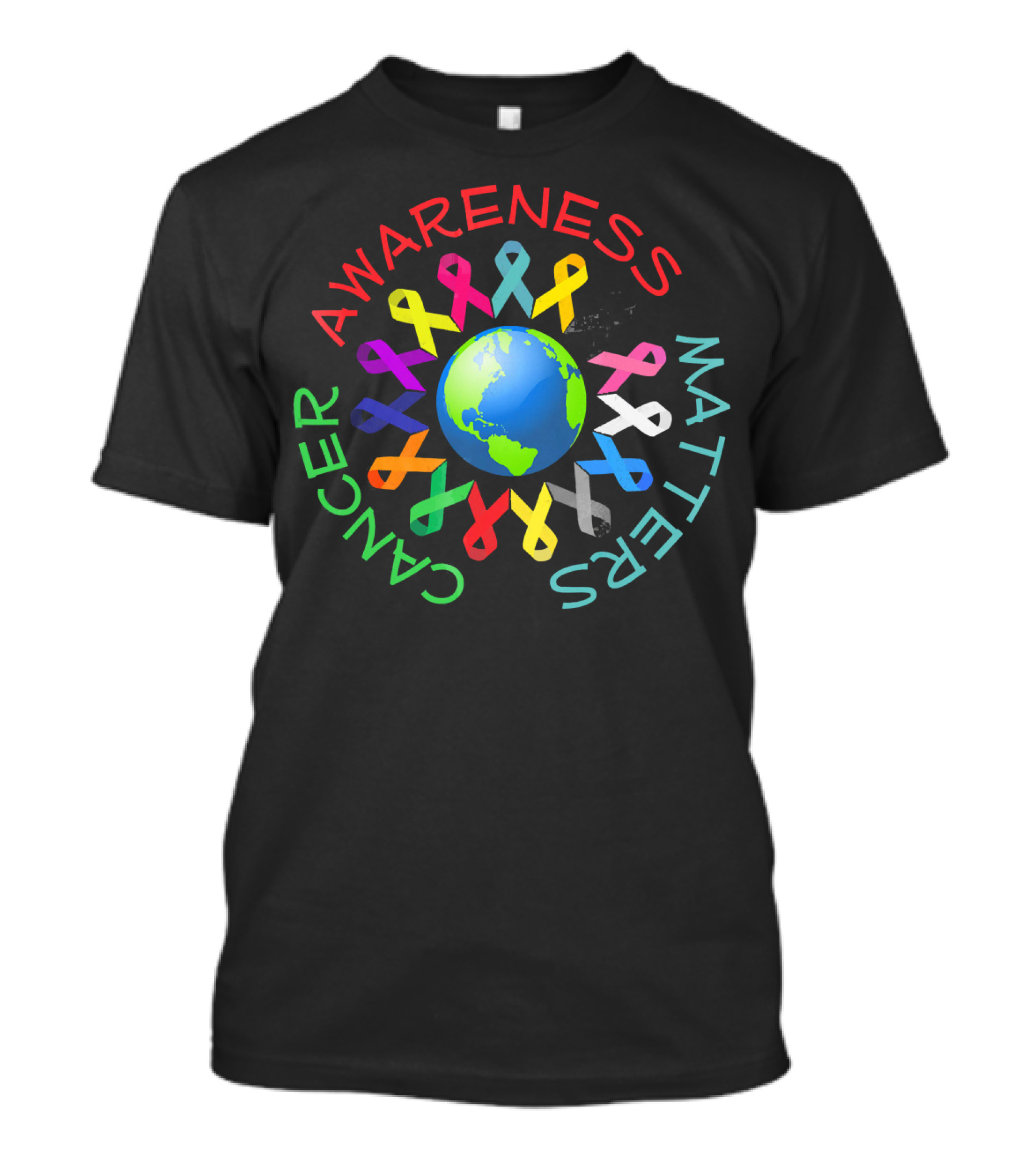 Cancer Awareness Matters All Cancer Ribbons Around The World T-Shirt