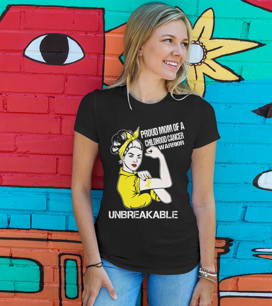 Proud Mom Of A Childhood Cancer Warrior Unbreakable T-Shirt