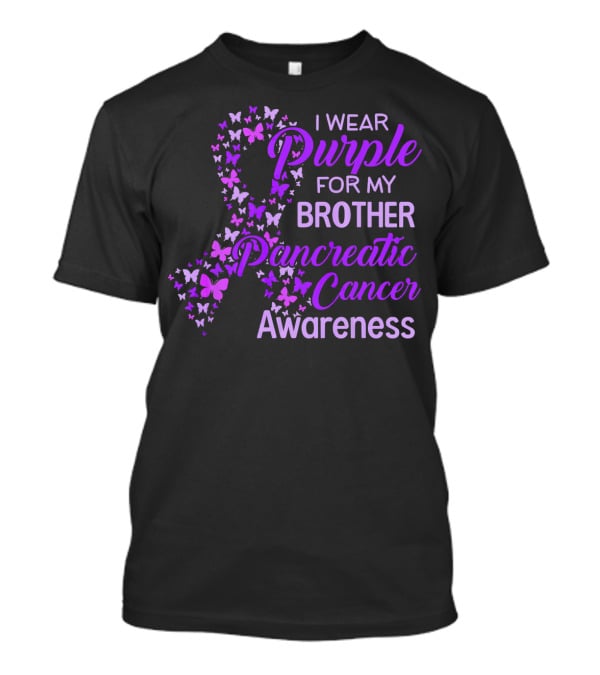 I Wear Purple For My Brother Pancreatic Cancer Awareness T-Shirt