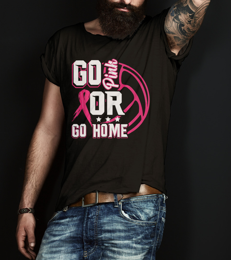 Go Pink Or Go Home Breast Cancer Volleyball T-Shirt