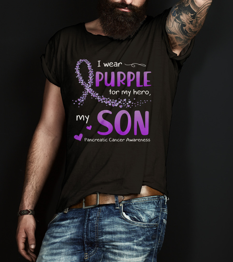 I Wear Purple For My Hero My Son Pancreatic Cancer Awareness T-Shirt