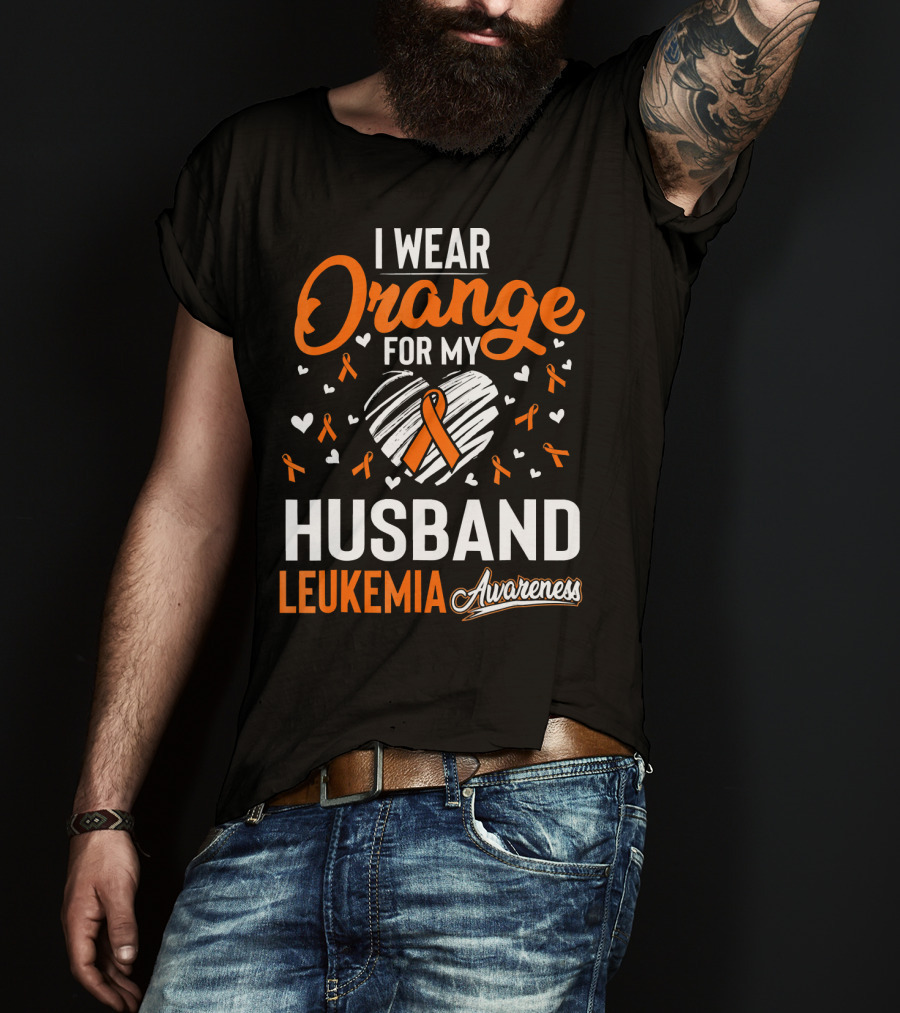I Wear Orange For My Husband Leukemia Awareness T-Shirt