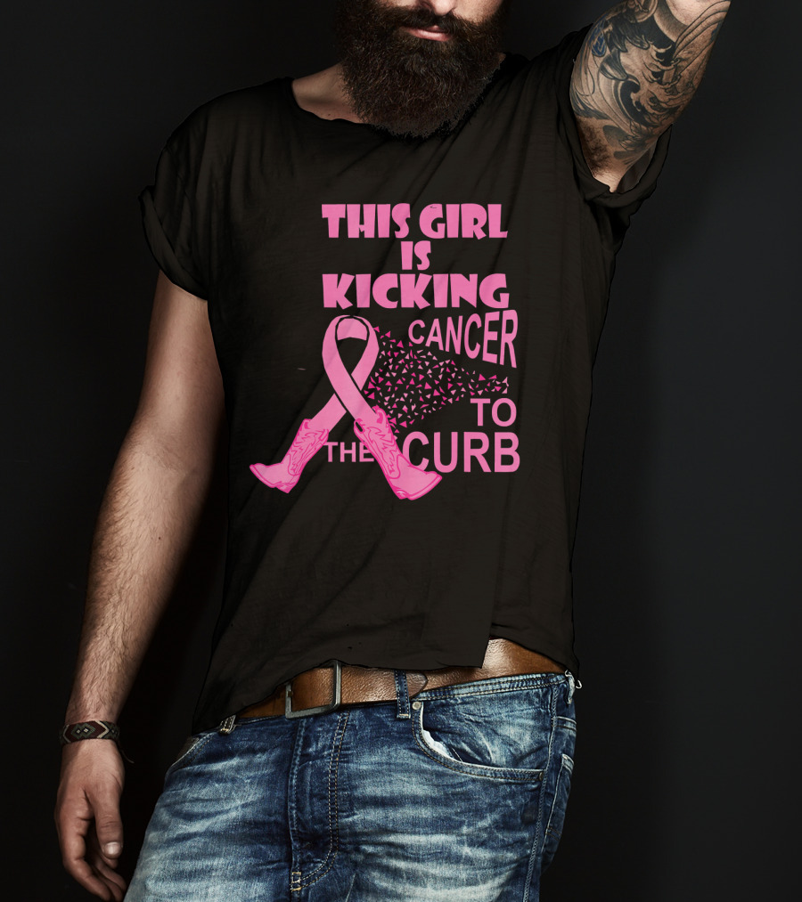 This Girl Is Kicking Cancer To The Curb T-Shirt
