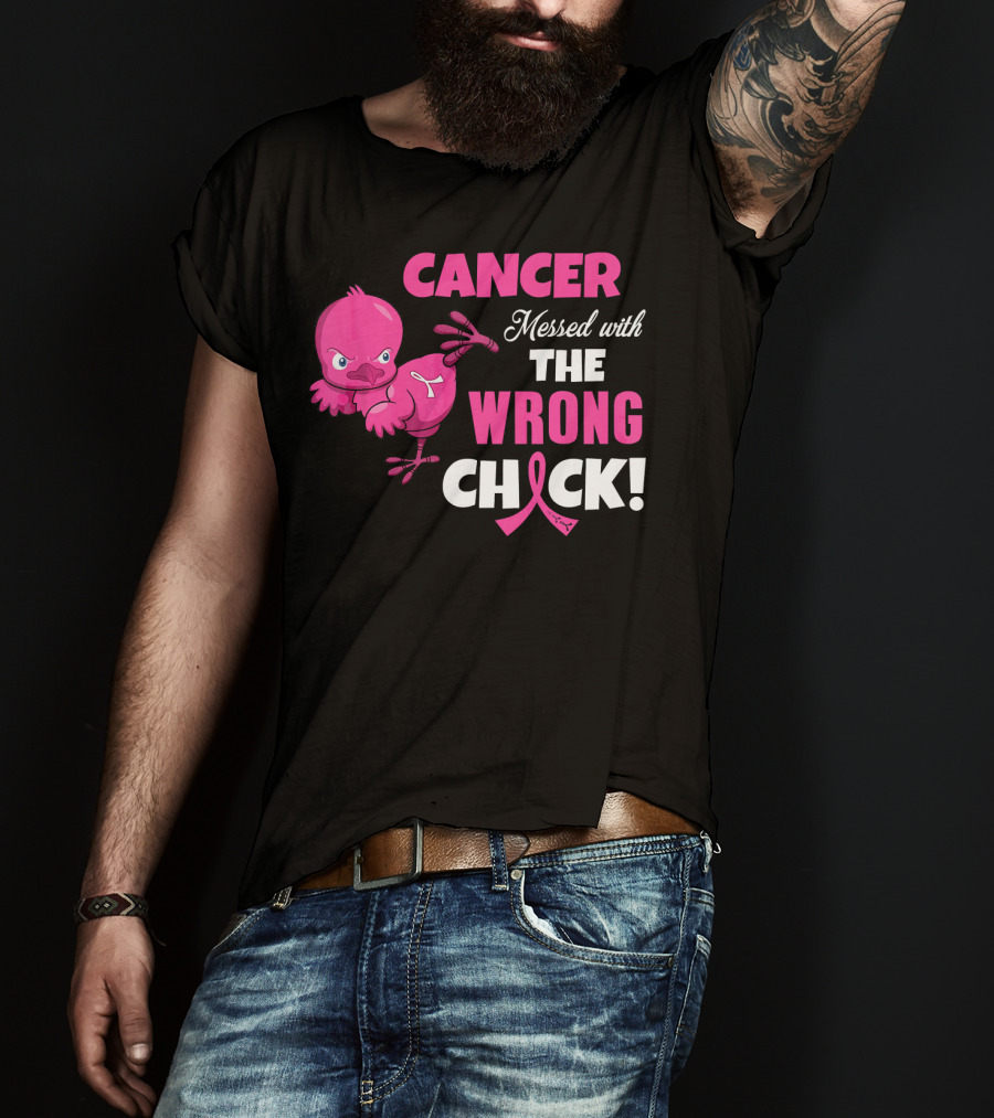 Cancer Messed With The Wrong Chick T-Shirt