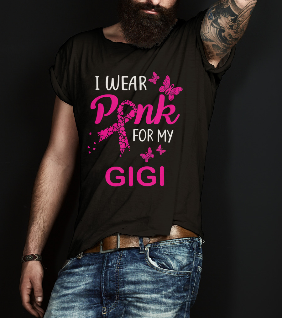 I Wear Pink For My Gigi Breast Cancer Awareness Butterfly Hearts T-Shirt