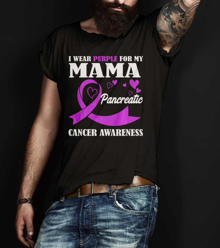 I Wear Purple For My Mama Pancreatic Cancer Awareness T-Shirt