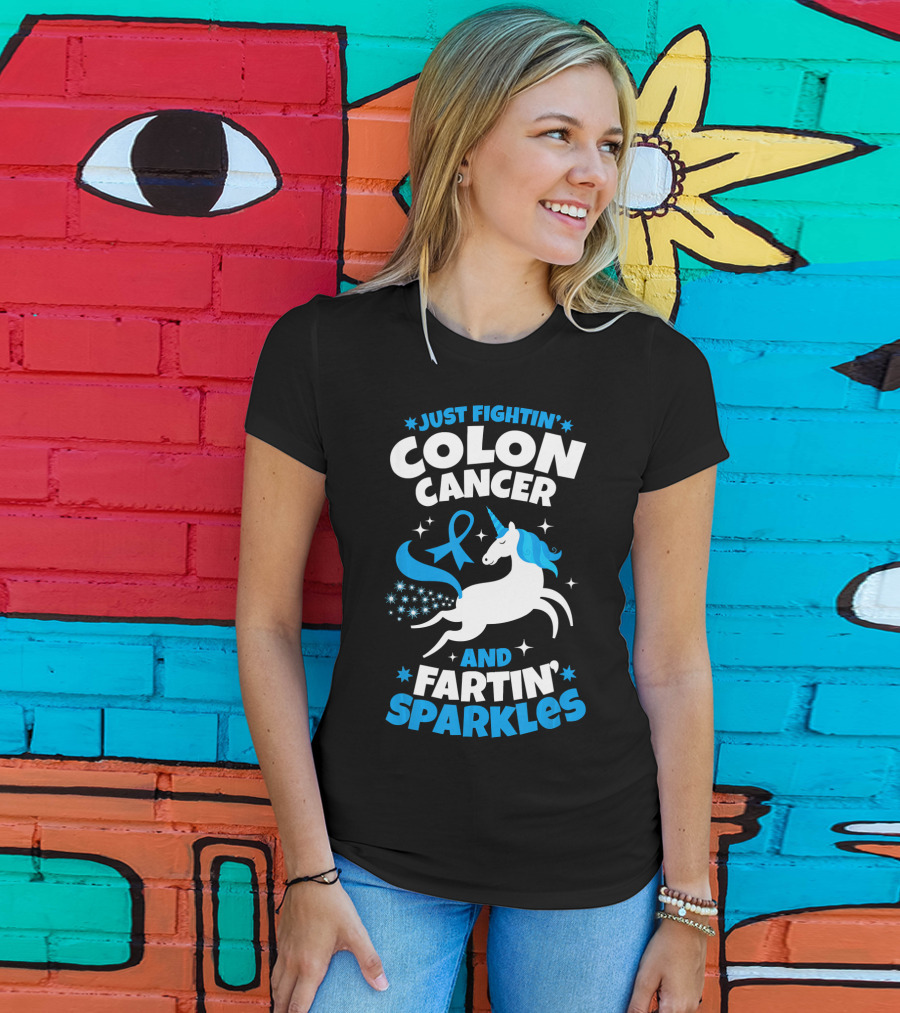 Just Fightin' Colon Cancer And Fartin' Sparkles T-Shirt