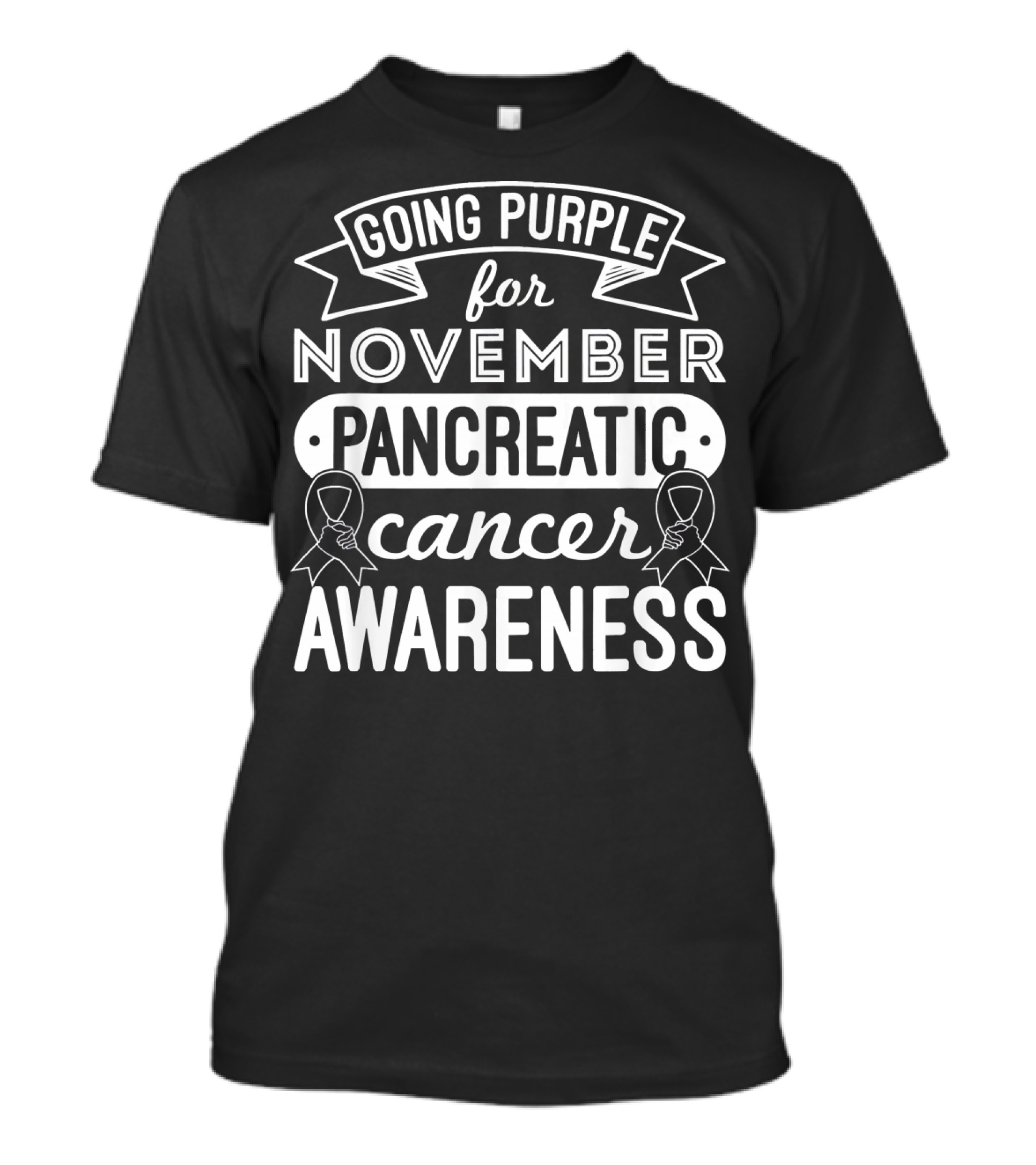 Going Purple For November Pancreatic Cancer Awareness T-Shirt